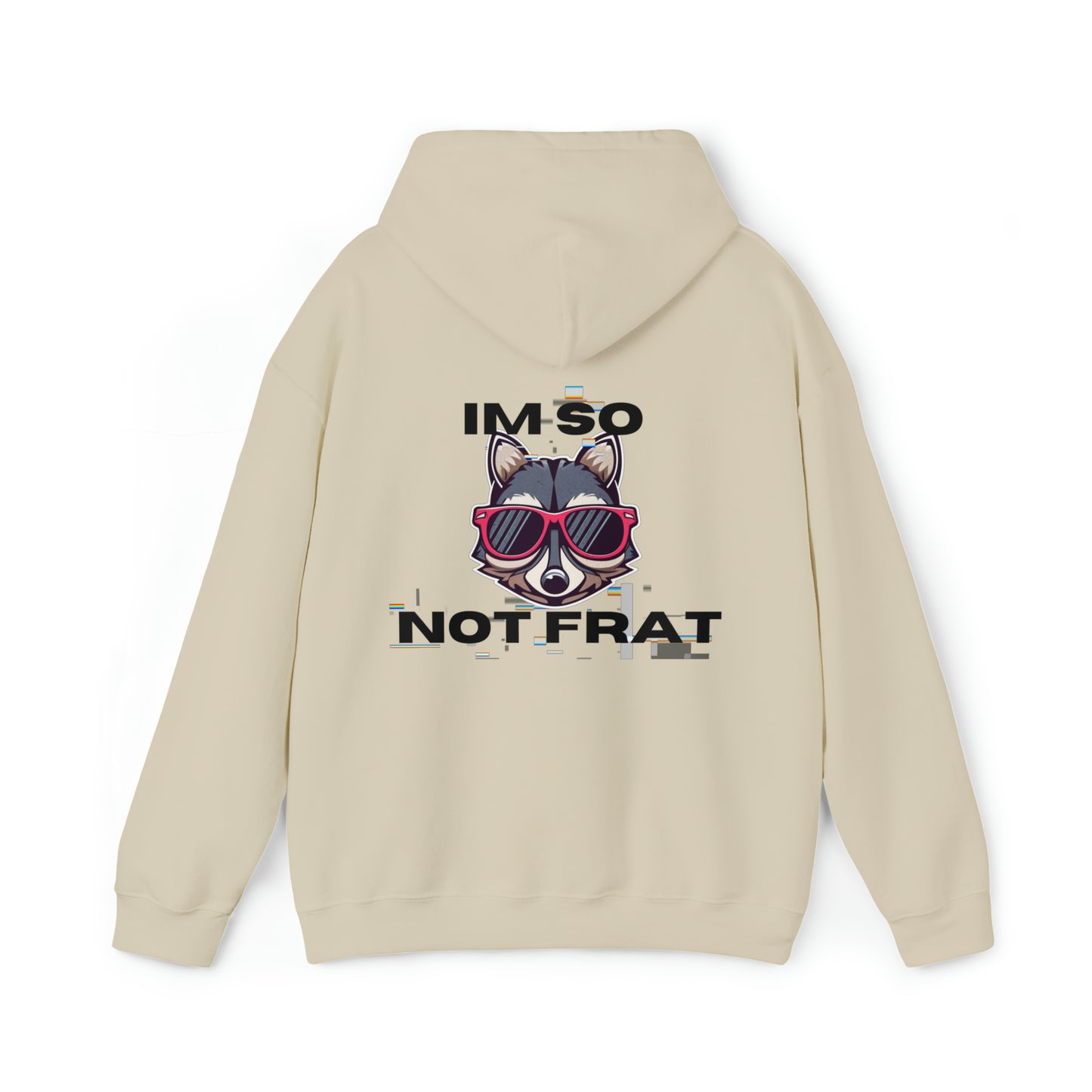 "IM SO NOT FRAT RACOON" Unisex Heavy Blend™ Hooded Sweatshirt