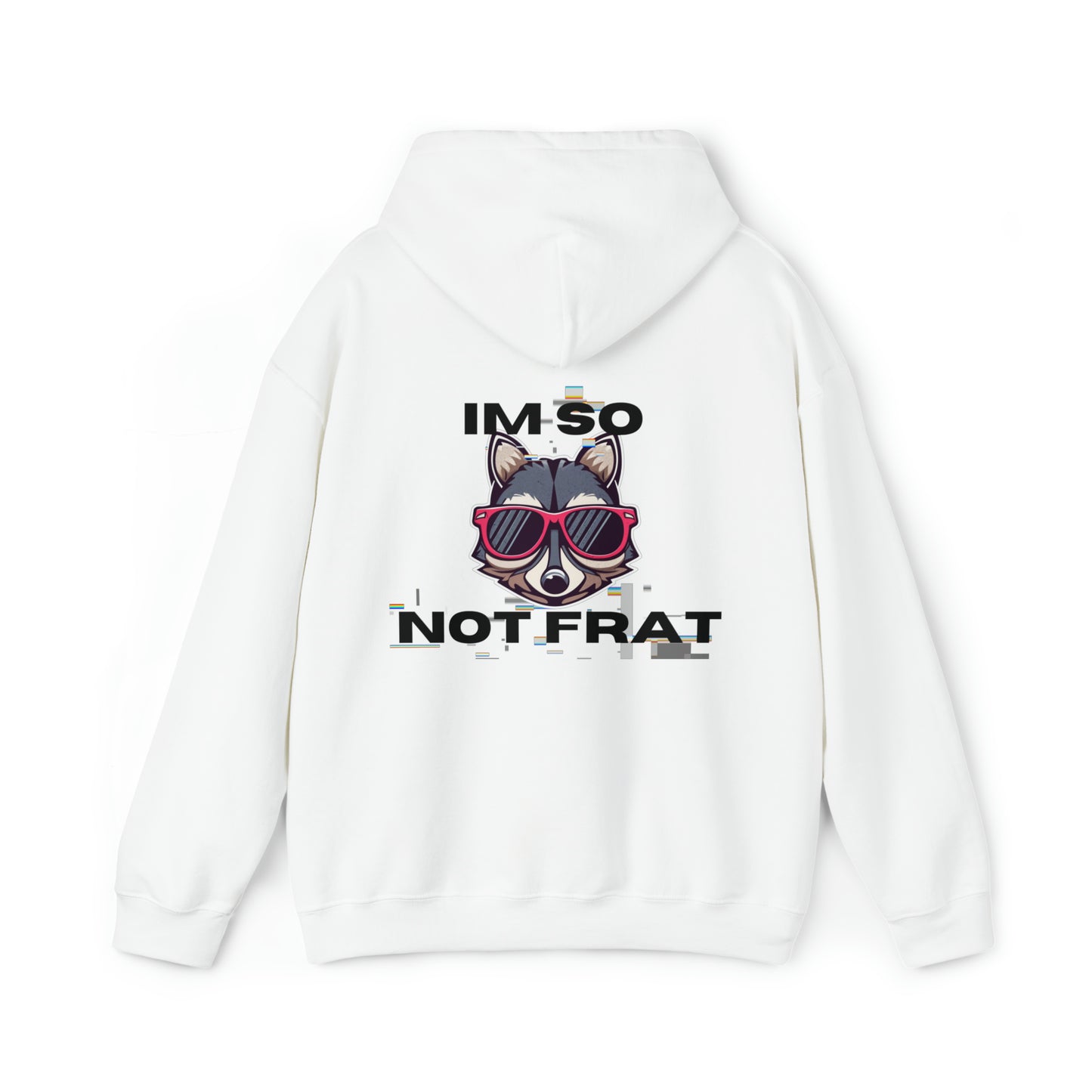 "IM SO NOT FRAT RACOON" Unisex Heavy Blend™ Hooded Sweatshirt