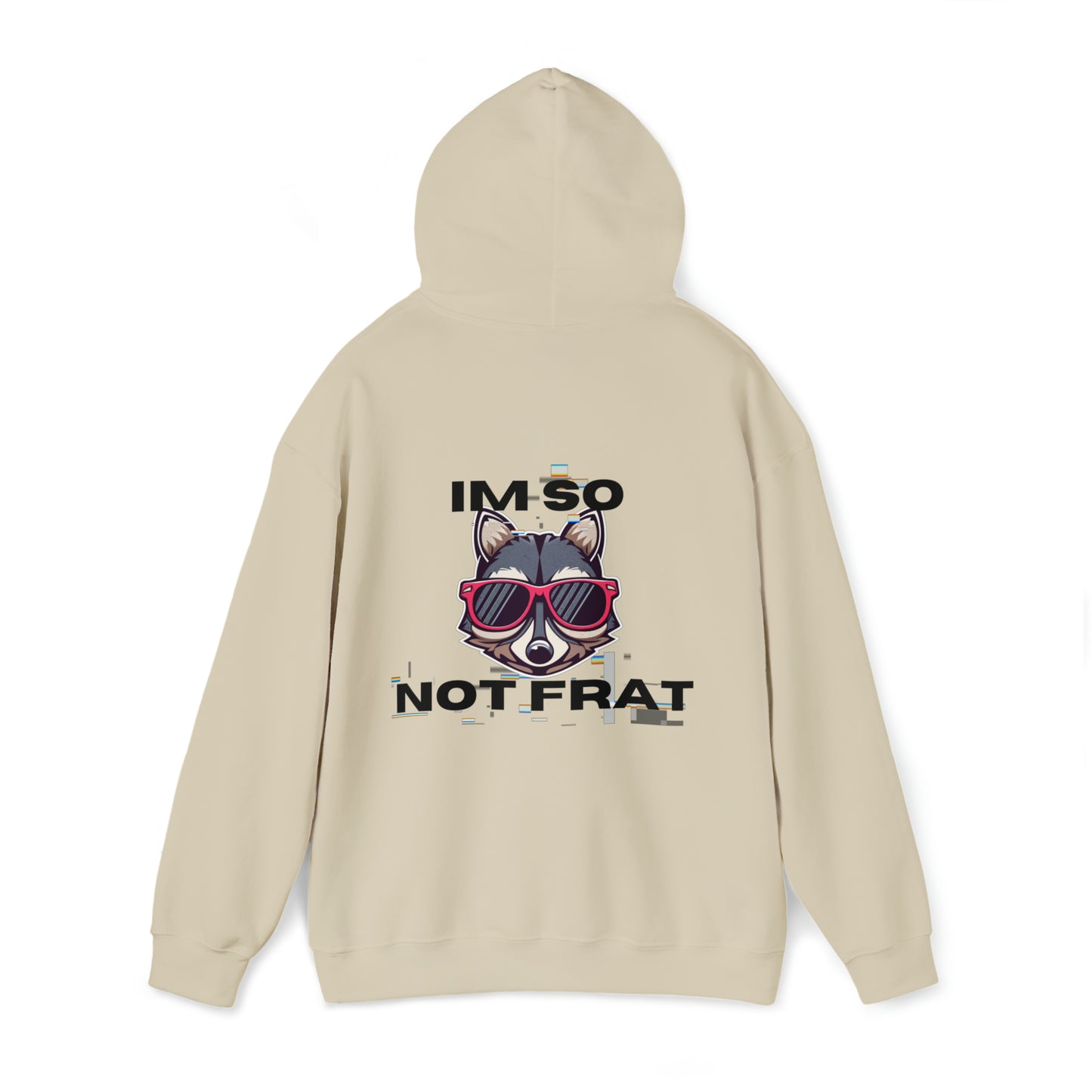 "IM SO NOT FRAT RACOON" Unisex Heavy Blend™ Hooded Sweatshirt