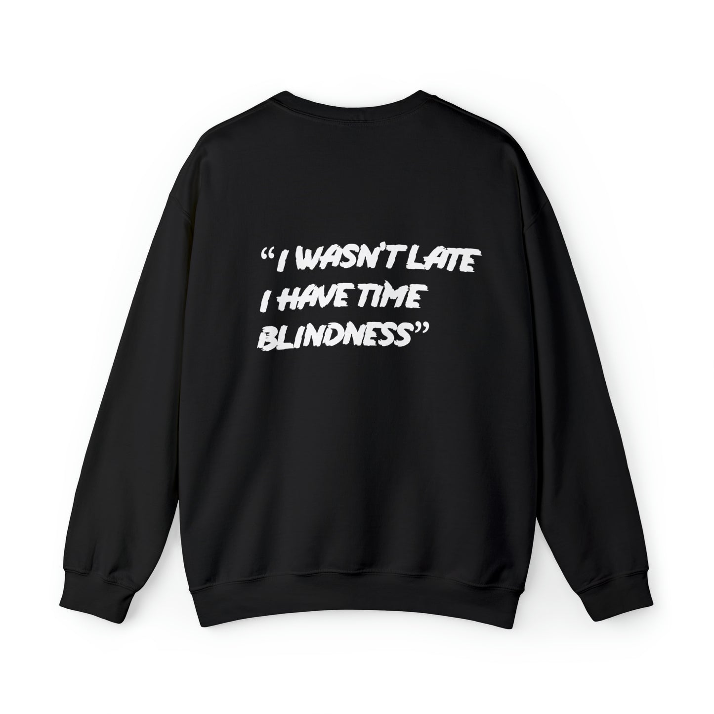 "TIME BLINDNESS" BLACK Crewneck Sweatshirt