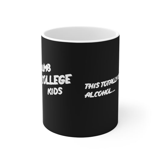 "THIS IS NOT ALCHOL" Ceramic Mug 11oz