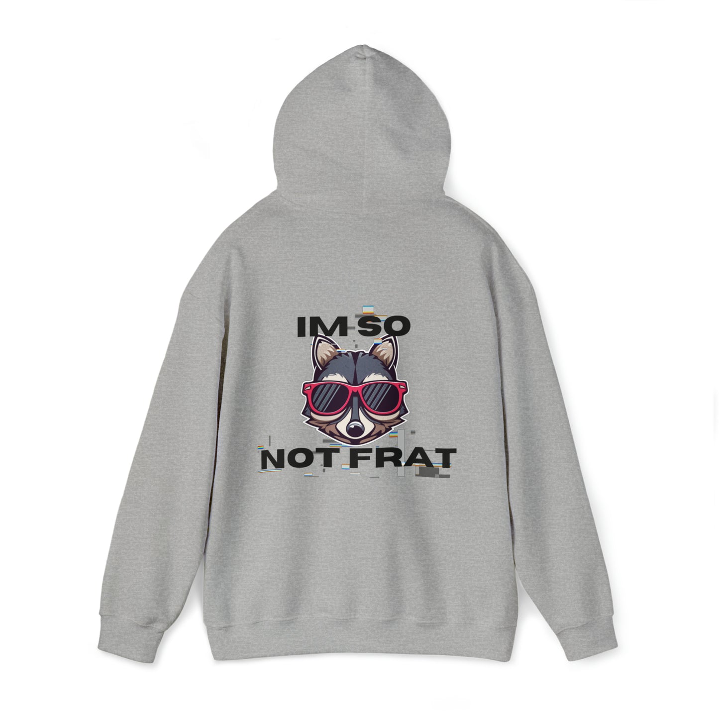 "IM SO NOT FRAT RACOON" Unisex Heavy Blend™ Hooded Sweatshirt